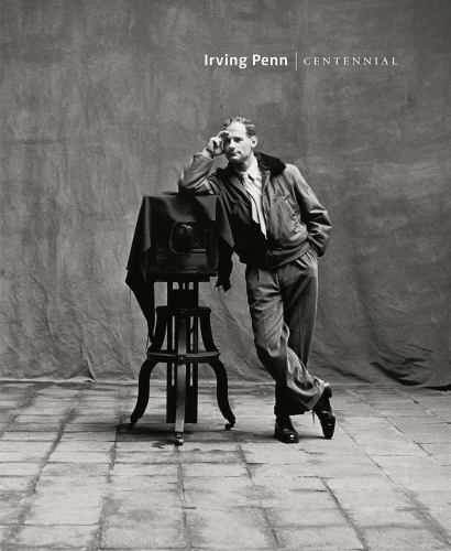 Irving Penn : Centennial by Maria Morris Hambourg and Jeff L. Rosenheim...
