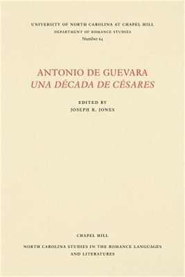 Antonio de Guevara Una D�cada de C�sares (Paperback or Softback)