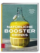 Natürliche Booster Drinks [German] by Ruijt, Tanita de [Hardback]