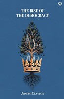 Joseph Clayton | The Rise Of The Democracy | Taschenbuch | Englisch (2025)