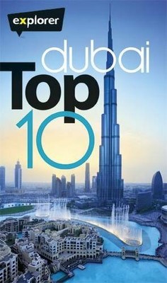 Dubai Top 10 (Explorer Top 10) by Explorer Publishing 9948168259 FREE Shipping