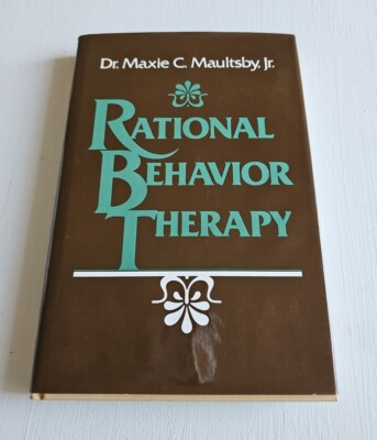 Rational Behavior Therapy by Maxie C. Maultsby Jr. (1984, Trade Paperback)