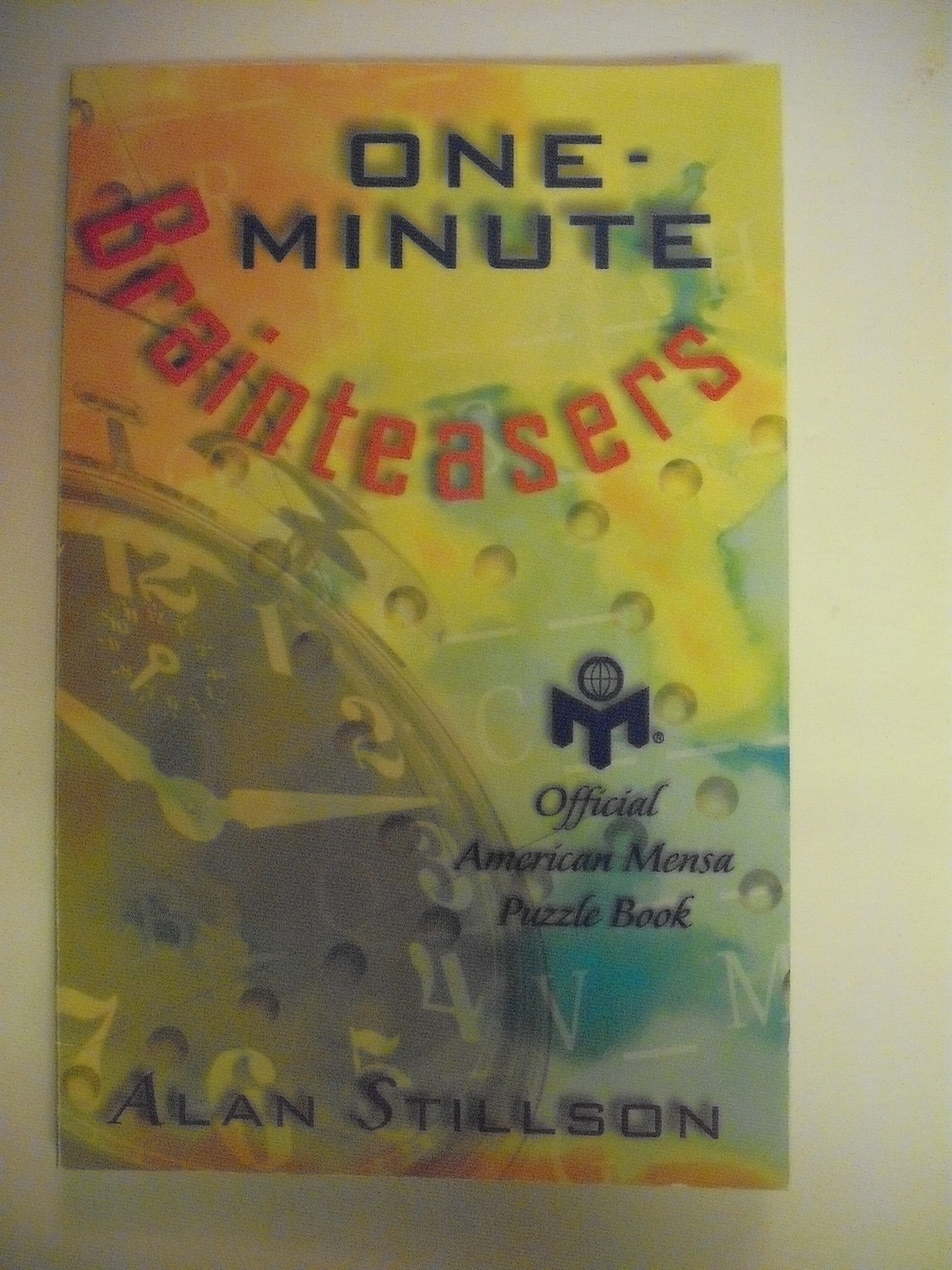 One-Minute Brainteasers: Official American Mensa Puzzle Book