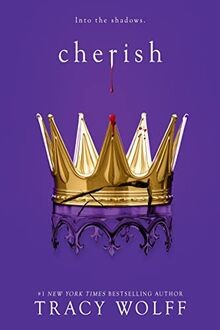 Cherish (Crave, Band 6)  von Wolff, Tracy | Buch | Zustand gut