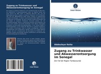 Abdoulaye Keita | Zugang Zu Trinkwasser Und Abwasserentsorgung Im Senegal | Buch