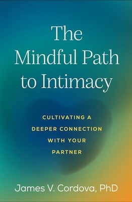 James V. Cordova The Mindful Path to Intimacy (Taschenbuch) (US IMPORT)