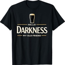 Hello Darkness My Old Friend Irish Beer St. Patrick's Day T-Shirt