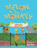 Zee Zee | Melon And The Monkey | Taschenbuch | Englisch (2019) | Authorhouse Uk