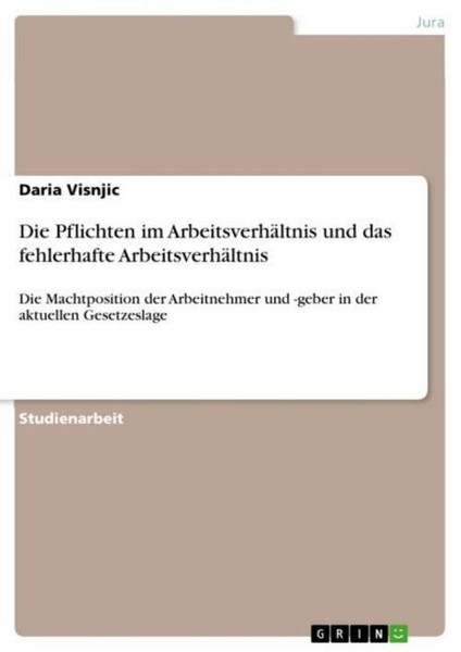 Die Pflichten Im ArbeitsverhäLtnis Und Das Fehlerhafte ArbeitsverhäLtnis Daria V-image