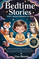 Lisa Bloom | Bedtime Stories With Calming Meditation For Kids | Taschenbuch