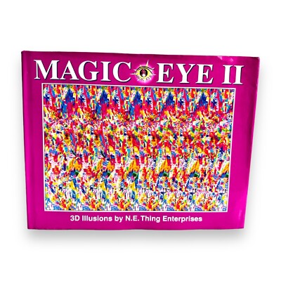 Magic Eye II   3D Illusions Hardback Book N.E. Thing Enterprises 1994 First