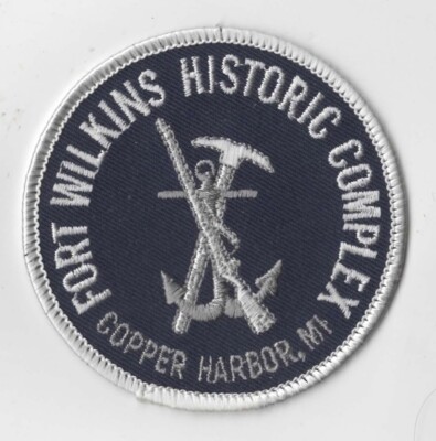 Fort Wilkins Historic Complex Copper Harbor Michigan MI Patch GRY Bdr. [5D-569]