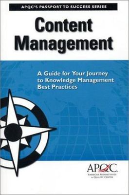 Content Management: A Guide for Your Journey to Knowledge Management Best Pr...