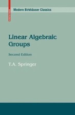 Linear Algebraic Groups (Modern Birkhäuser Cl... 9780817648398 by Springer, T.A.
