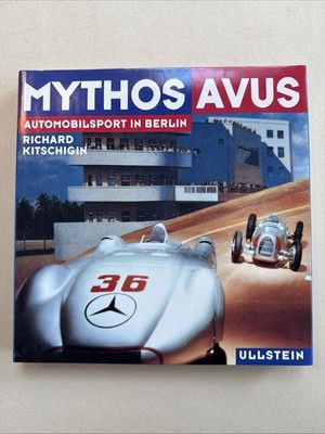 Richard Kitschigin - Mythos Avus - Automobilsport in Berlin Auto Oldtimer