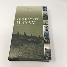 1st Edition Ten Days To D-Day by David Stafford HC DJ WWII history Book Military