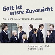 Image of Stadtsingechor zu Halle - Gott Ist Unsre Zuversicht [Stadtsingechor [CD]