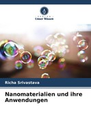 Richa Srivastava | Nanomaterialien Und Ihre Anwendungen | Taschenbuch | Deutsch
