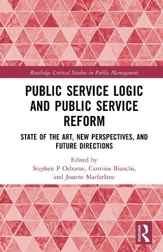 Public Service Logic and Public Service Reform by Stephen P O... - 9781032622064
