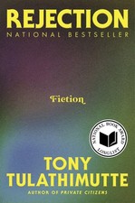 Tony Tulathimutte Rejection