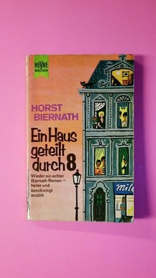 136090 Horst Biernath EIN HAUS GETEILT DURCH 8 Heiterer Roman