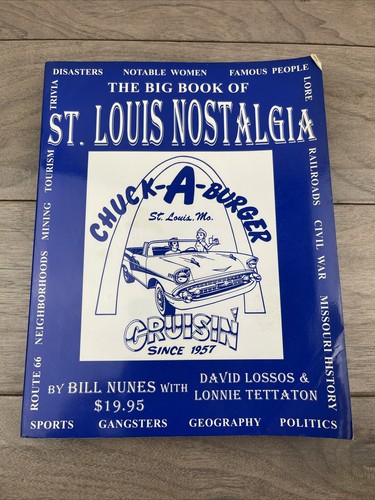 The Big Book of St Louis Nostalgia - Paperback By Bill Nunes -Missouri Traveling