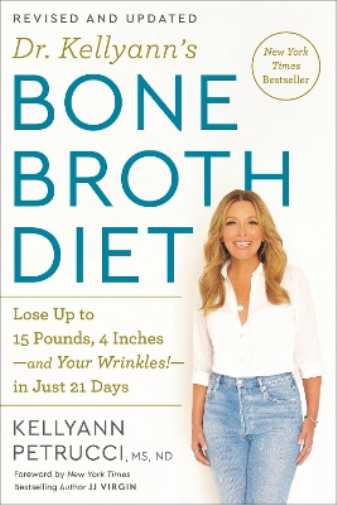 Kellyann Petrucci Dr. Kellyann's Bone Broth Diet (Tascabile)