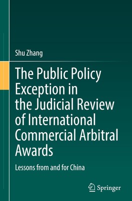 The Public Policy Exception in the Judicial Review of International Commercial A