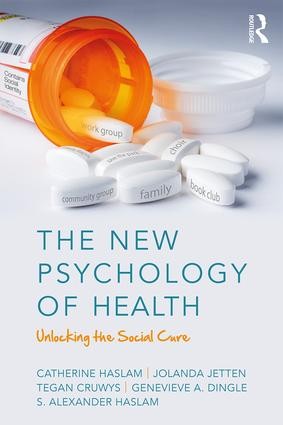 The New Psychology of Health: Unlocking the Social Cure by Catherine Haslam - Image 3