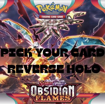 Pokemon Obsidian Flames: Pick Your Card - Reverse Holo Near Mint TCG