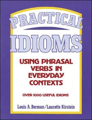 Practical Idioms - Using Phrasal Verbs in Everyday Contexts : Imt