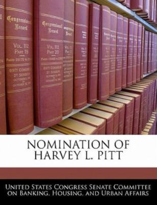 Nomination of Harvey L Pitt by United States Congress Senate Committee (2010,...