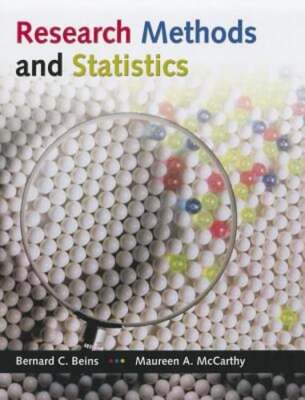 Research Methods and Statistics by Bernard C Beins: Used