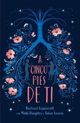 A cinco pies de ti / Five Feet Apart by Rachael Lippincott PAPERBACK