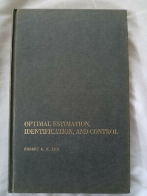 Optimal Estimation Identification And Control by Robert C. K. Lee HC 1966 E28