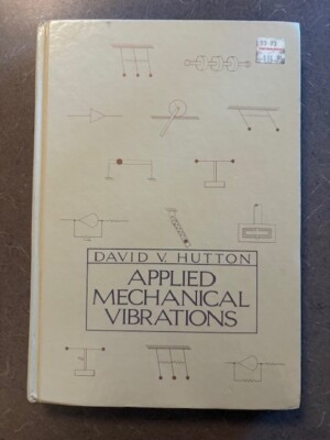 Mcgraw-Hill Series in Mechanical Engineering: Applied Mechanical Vibrations...