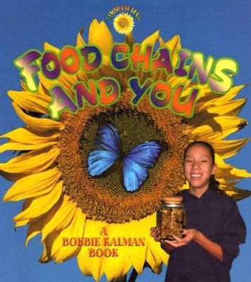 Food Chains and You - Paperback By Kalman, Bobbie - VERY GOOD