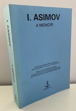I, Asimov : A Memoir by Isaac Asimov (1994 ARC Uncorrected Proof SC)