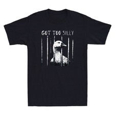 Camiseta retro para hombre Got Too Silly Goose Meme Funny Goose Jailbird Prison