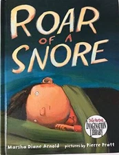 Roar Of A Snore - Hardcover By Marsha Diane Arnold - GOOD