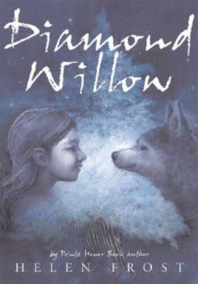 Diamond Willow - Hardcover By Frost, Helen - GOOD