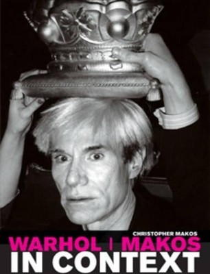 WARHOL| MAKOS IN CONTEXT by Christopher Makos, Hardback Book The Fast Free