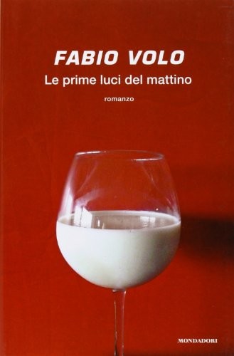 Le Primi Luci Del Mattino by Volo, Fabio Book The Fast Free ShippingFREE US DELIVERY | ISBN: 8804613890 | Quality Books