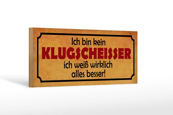 Holzschild Spruch 27X10 Cm Kein Klugscheisser Weiß Besser Schild Wooden Sign-image