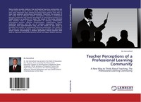 Teacher Perceptions Of A Professional Learning Community Bo Hannaford