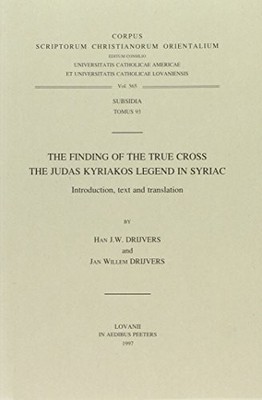 Corpus Scriptorum Christianorum Orientalium Ser.: Finding of the True Cross -...