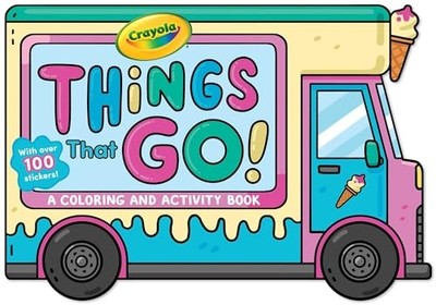 Crayola: Things That Go! (ein Crayola Eiswagen - SHA - NEU Buzzpop 2024