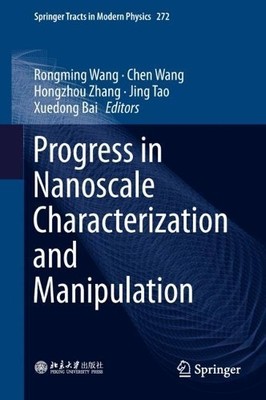 Progress in Nanoscale Characterization and Manipulation - 9789811304538
