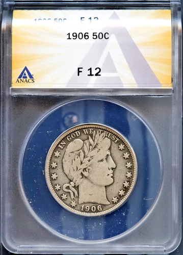 1906 50c Barber Half-dollar F-12 ANACS # 7830194 + Bonus