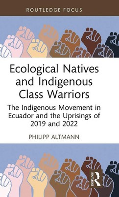 Philipp Altmann | Ecological Natives and Indigenous Class Warriors | Buch (2025)